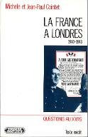 La  France à Londres : renaissance d'un État (1940-1943)