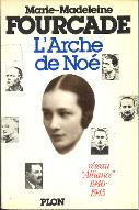 L'Arche de Noé : réseau Alliance, 1940-1945