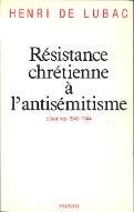 Résistance chrétienne à l'antisémitisme : souvenirs 1940-1944