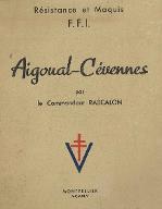 Résistance et maquis F.F.I. : Aigoual-Cévennes