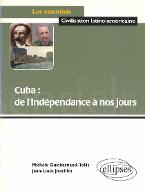 Cuba, de l'indépendance à nos jours