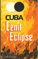 Cuba, cenit y eclipse : análisis crítico de dos etapas históricas