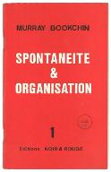 Spontanéité & organisation. 1