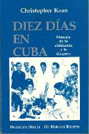 Diez dias en Cuba : mensaje de la disidencia a la diáspora