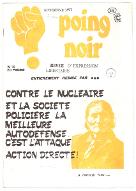 Contre le nucléaire et la société policière la meilleure autodéfense c'est l'attaque : action directe !