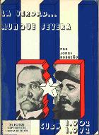 La  verdad aunque severa : Cuba 1902-1972