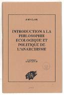 Introduction à la philosophie écologique et politique de l'anarchisme