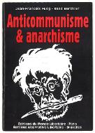 L'anticommunisme des anarchistes ; suivi de L'anarchisme dans le miroir de Maximilien Rubel