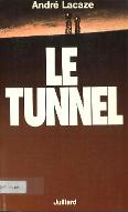 Le  tunnel