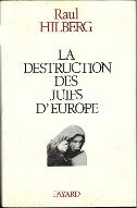 La  destruction des Juifs d'Europe