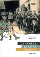 La  guerre, le livre et l'enfant : 1914-1918