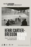 Henri Cartier-Bresson, Revoir Paris : [exposition, Paris, Musée Carnavalet-Histoire de Paris, 15 juin-30 octobre 2021]