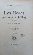 Les  roses cultivées à L'Haÿ en 1902 : essai de classement