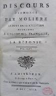 Discours prononcé par Molière, le jour de sa réception posthume à l'Académie française : avec la réponse