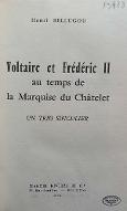 Voltaire et Frédéric II au temps de la Marquise du Châtelet : un trio singulier