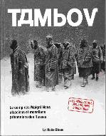 Tambov : le camp des Malgré-nous alsaciens et mosellans prisonniers des Russes