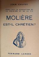 Essai sur la séparation de la religion et de la vie. 1, Molière est-il chrétien ?