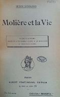 Molière et la vie : Molière et les femmes, Molière et la bourgeoisie, Molière et les petites gens, Le drame dans Molière