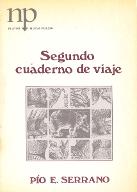 Segundo cuaderno de viaje : Pío E. Serrano