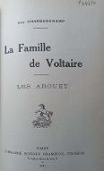 La  famille de Voltaire : les Arouet