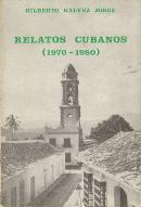 Relatos cubanos : 1970-1980