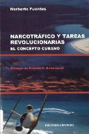 Narcotráfico y tareas revolucionarias : el concepto cubano