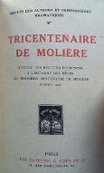 Tricentenaire de Molière : recueil des discours prononcés à l'occasion des fêtes du troisième centenaire de Molière : janvier 1922