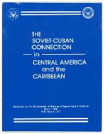 The soviet-cuban connection in Central America and the Caribbean