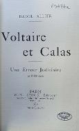 Voltaire et Calas : une erreur judiciaire au XVIIIe siècle