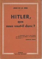 Hitler : que nous veut-il donc ?
