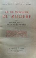 Vie de Monsieur de Molière ; suivi de, La lettre critique, La réponse à La lettre critique