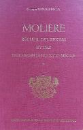 Recueil des textes et des documents du XVIIe siècle relatifs à Molière