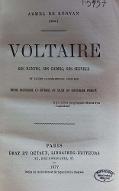 Voltaire : ses hontes, ses crimes, ses oeuvres et leurs conséquences sociales. revue historique et critique au sujet du centenaire projeté