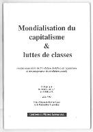Mondialisation du capitalisme et luttes de classes : analyse anarchiste de l'évolution de l'Etat, du capitalisme et des perspectives de révolution sociale