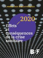 2020, effets et conséquences de la crise sanitaire