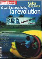 Cuba 1959-2009 : il était une fois la révolution