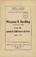 Monsieur R. Nordling consul de Suède et son rôle pendant la libération de Paris : Août 1944