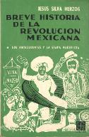 Breve historia de la revolución mexicana. 1, Los antecedentes y la etapa maderista