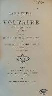 La  vie intime de Voltaire aux Délices et à Ferney, 1754-1778 : d'après des lettres et des documents inédits