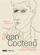 Dessins d'une vie. Jean Cocteau. De Milly-la-Forêt au Centre Pompidou