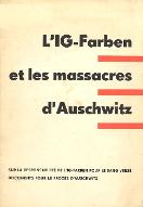 L'IG-Farben et les massacres d'Auschwitz : sur la responsabilité de l'IG-Farben pour le sang versé, extraits de la documentation pour le procès d'Auschwitz