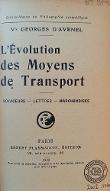 L'évolution des moyens de transport : voyageurs, lettres, marchandises