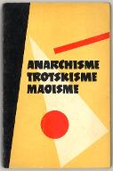 Anarchisme, trotskisme, maoïsme