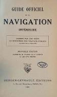 Guide officiel de la navigation intérieure : nouvelle édition augmentée de l'Alsace, de la Lorraine et des pays rhénans