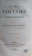 Le  vrai Voltaire : l'homme et le penseur