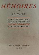 Mémoires de Voltaire ; suivi de, Mélanges divers et précédés, de Voltaire démiurge