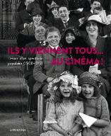 Ils y viennent tous... au cinéma! : l'essor d'un spectacle populaire (1908-1919). Exposition Archives Départementales de la Gironde 20 novembre 2021-6 mars 2022