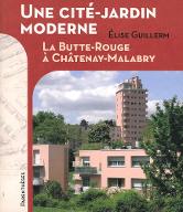 Une cité-jardin moderne : la Butte-Rouge à Châtenay-Malabry