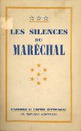 Les  silences du Maréchal : documents inédits en annexe