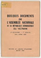 Quelques documents de l'Assemblée nationale de la République démocratique du Vietnam : IIIe législature, 1ère session : juin-juillet 1964